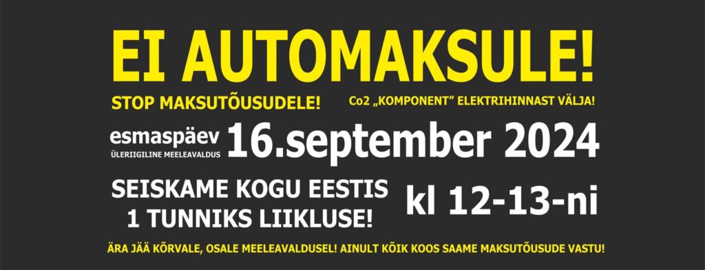 Eestis kutsutakse üles peatama liiklus, et võidelda automaksu vastu