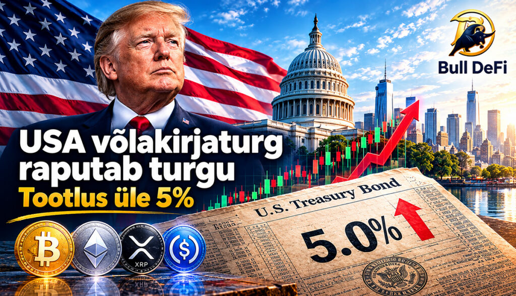 Ülemaailmne võlakirjamüük! USA tootlus üle 5% – krüptoinvestoreid köidab 87 000 dollari kuusissetulek